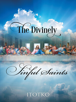 cover image of The Divinely Sinful Saints